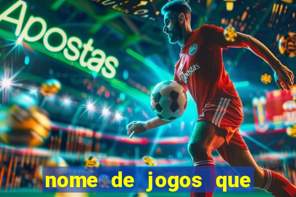 nome de jogos que ganha dinheiro de verdade